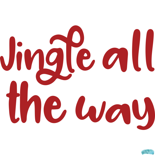 Free Jingle all the Way Sublimation PNG