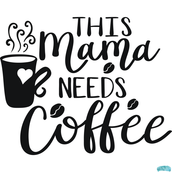 Free This mama needs Coffee Sublimation PNG