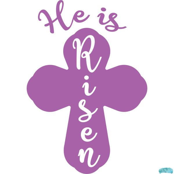 Free He is Risen Easter Religious Quote Design Sublimation PNG