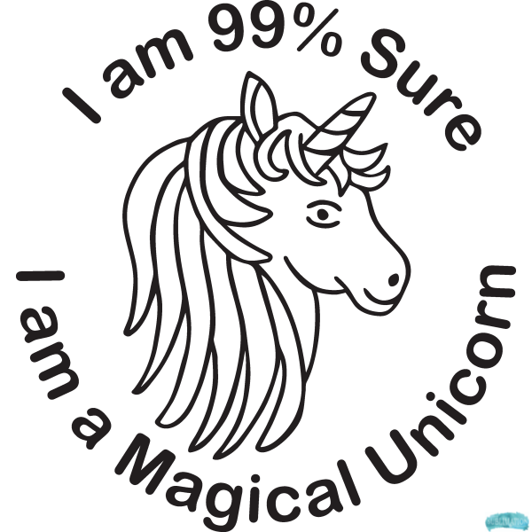 Free I am 99% Sure I am a Magical Unicorn Sublimation PNG
