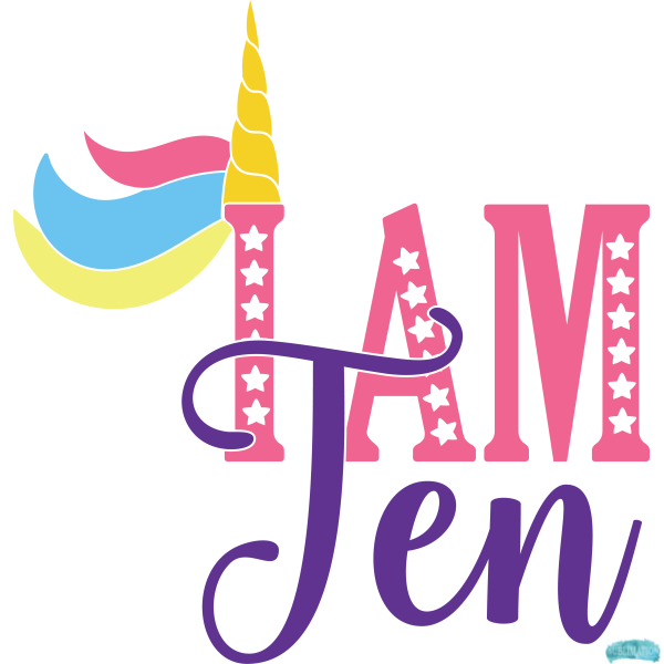 Free Unicorn Birthday I am Ten Sublimation PNG