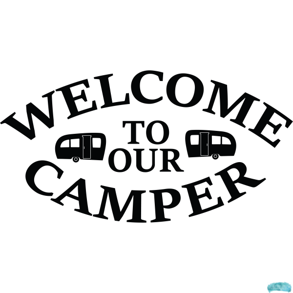 Free Welcome to our Camper Sublimation PNG