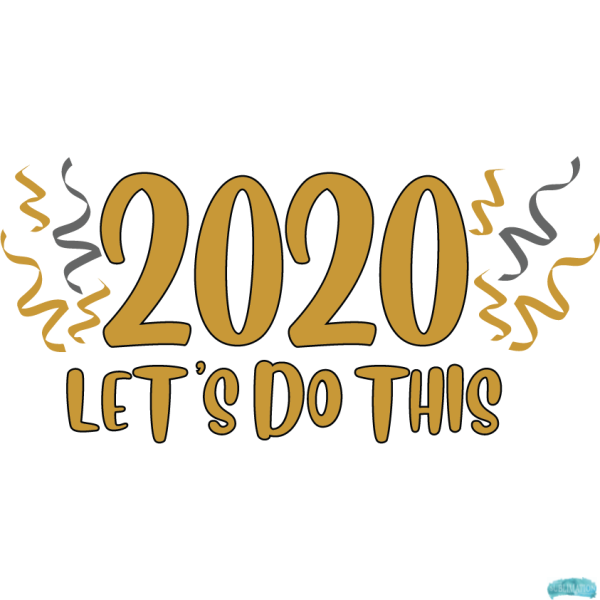 Free 2020 Let's do this Sublimation PNG