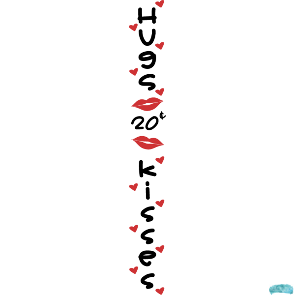 Free Valentine's Porch Sign Hugs and Kisses Sublimation PNG