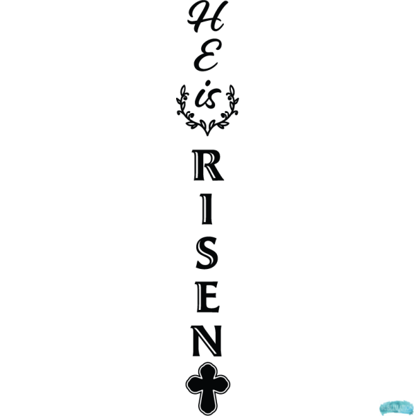 Free Easter He is Risen Porch Sign Sublimation PNG