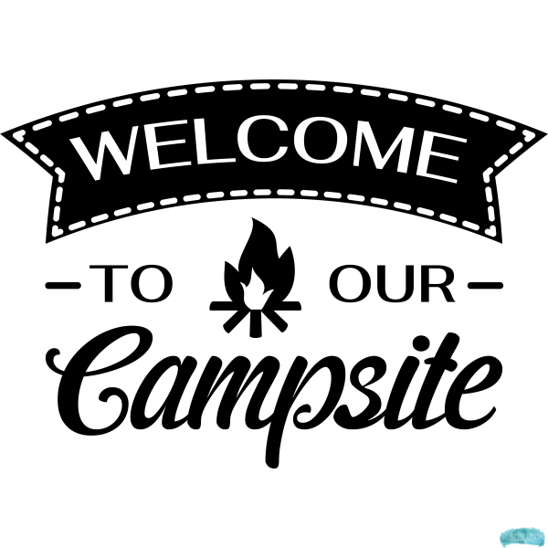 Free Welcome to our Campsite Sublimation PNG