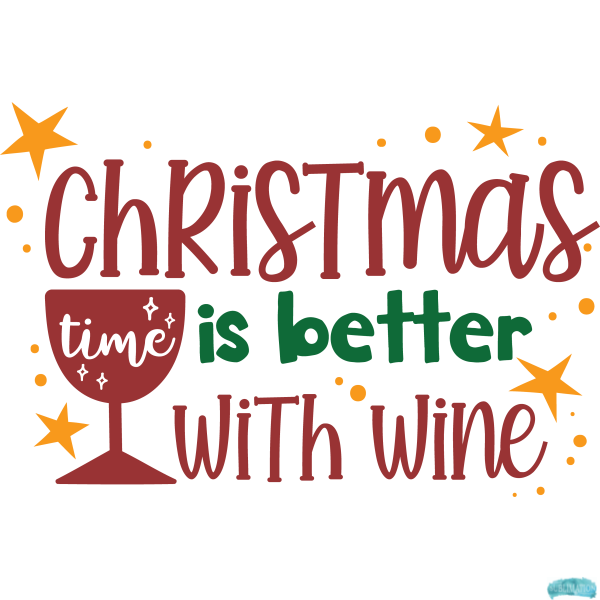 Free Christmas Time is better with Wine Sublimation PNG