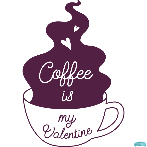 Free Coffee is my Valentine Sublimation PNG